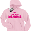 Będę jak moja mamusia dziecięca bluza z kapturem - różowy