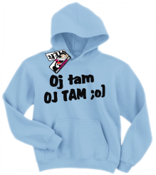 Oj tam oj tam - zabawna bluza dla dziecka, kod: SZDZ00058S
