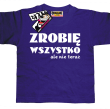 Zrobię wszystko, ale nie teraz zabawna koszulka dziecięca z nadrukiem - fioletowy