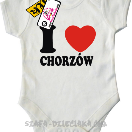 I love Chorzów - body dla Maluszka - biały