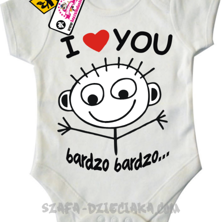 I love you bardzo bardzo...świetne body dziecięce - białe