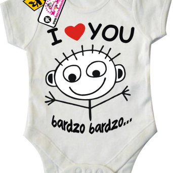 I love you bardzo bardzo... - świetne body dziecięce, kod: SZDZ00090B