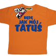 Będę jak mój tatuś super koszulka dla dziecka - pomarańczowy
