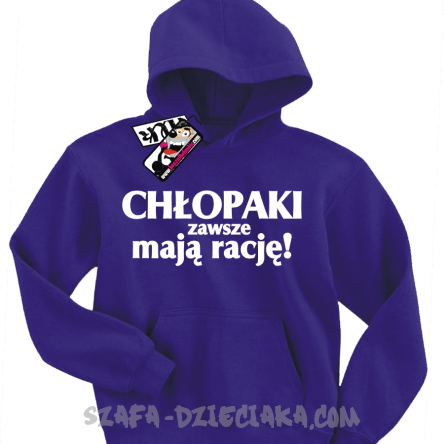 Chłopaki zawsze mają rację - odlotowa bluza dziecięca - fioletowy