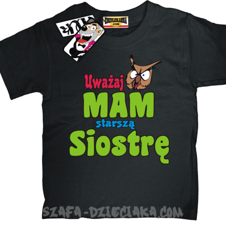 Uważaj mam straszą siostrę zabawna dziecięca koszulka - czarny