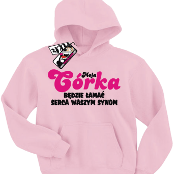 Moja córka będzie łamać serca waszym synom - zabawna bluza dziecięca, kod: SZDZ00210S