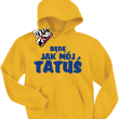 Będę jak mój tatuś świetna bluza dziecięca - żółty