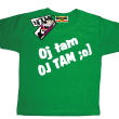 Oj tam oj tam  zabawny tshirt dla dziecka - green