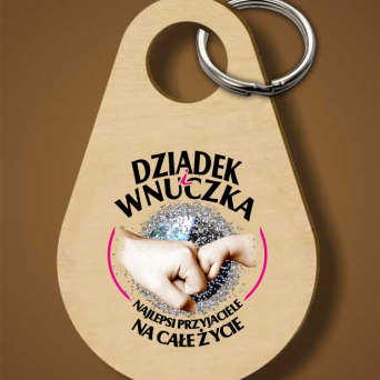 Dziadek i Wnuczka - Najlepsi przyjaciele na całe życie - Breloczek 