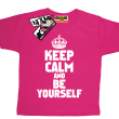 Keep calm and be yourself tshirt idealny dla dziecka - pink