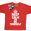 Keep calm and be yourself tshirt idealny dla dziecka - red