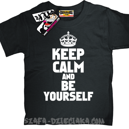 Keep calm and be yourself tshirt idealny dla dziecka - black 