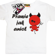 Prawie jak anioł śmieszny tshirt - biały