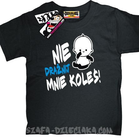 Nie drażnij mnie koleś zabawny tshirt - black