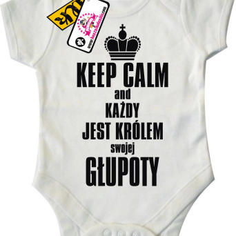 Keep calm and każdy jest królem swojej głupoty, kod: SZDZ00106B