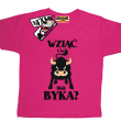 Wziąć Cię na byka? zabawna koszulka dziecięca - różowy