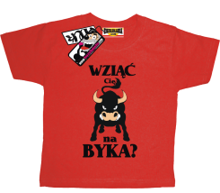 Wziąć Cię na byka? - zabawna koszulka dziecięca, kod: SZDZ00212K