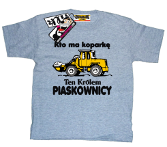 Kto ma koparkę ten królem piaskownicy - zabawna koszulka dziecięca, kod: SZDZ00209K