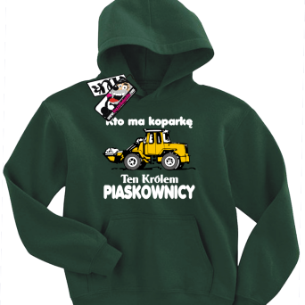 Kto ma koparkę ten królem piaskownicy - świetna bluza dziecięca, kod: SZDZ00209S