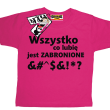 Wszystko co lubię jest zabronione tshirt dziecięcy z nadrukiem - pink