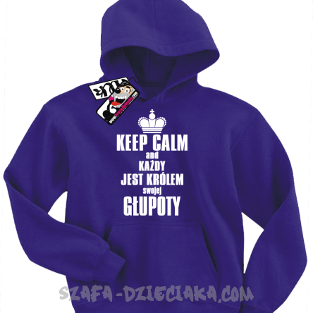 Keep calm and każdy jest królem swojej głupoty zabawna dziecięca bluza z kapturem - fioletowy